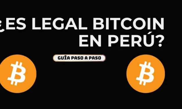 Bitcoin es legal en Perú: situación legal y regulatoria 2026